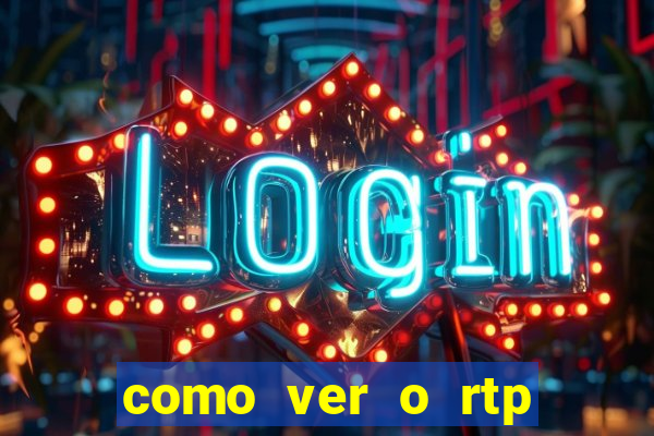 como ver o rtp dos slots